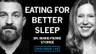 Eating for Better Sleep & Foods that Improve Metabolic Health | Dr. Marie-Pierre St-Onge